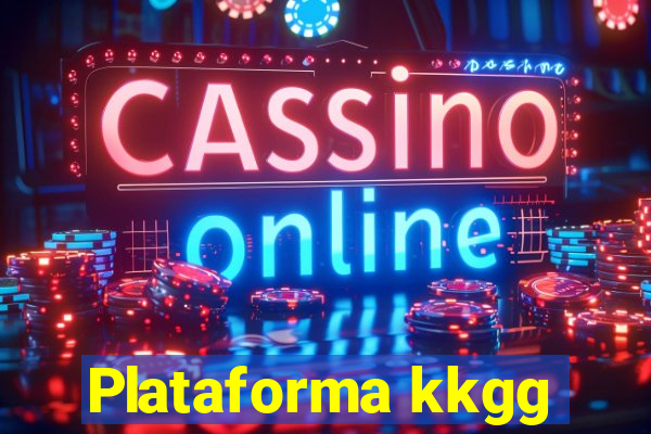 Plataforma kkgg